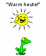 Warm heute! Mehr als 20�C!